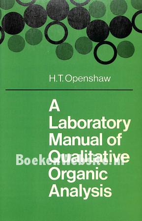 A Laboratory Manual of Qualitative Organic Analysis