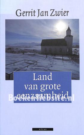 Land van grote eenzaamheid