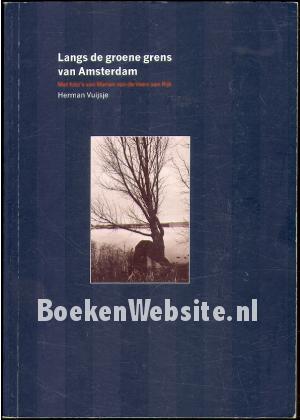 Lands de groene grens van Amsterdam