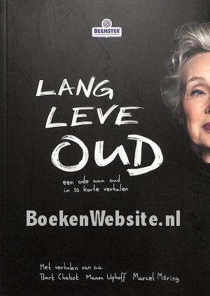 Lang leve oud Lang leve oud