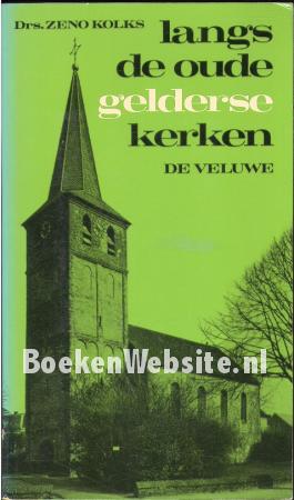 Langs de oude Gelderse kerken