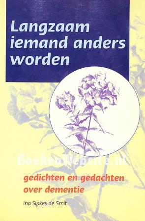 Langzaam iemand anders worden