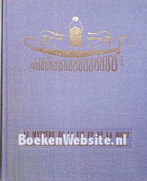 Le mystere de la vie et de la mort