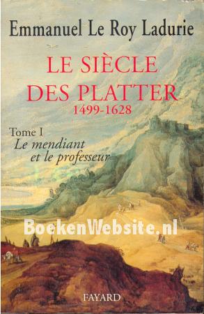 Le Siecle des Platter 1499-1628