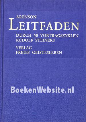Leitfaden durch 50 Vortragzyklen Rudolf Steiners