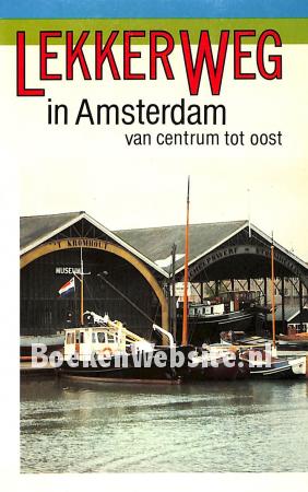 Lekker weg in Amsterdam