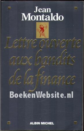 Lettre ouverte aux bandits de la finance