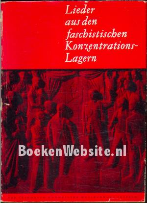 Lieder aus den faschistischen Konzentrations-lagern