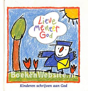 Lieve meneer God Lieve meneer God
