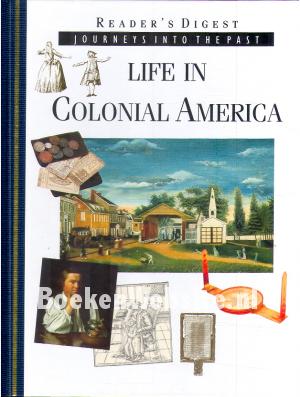 Life in Colonial America Life in Colonial America