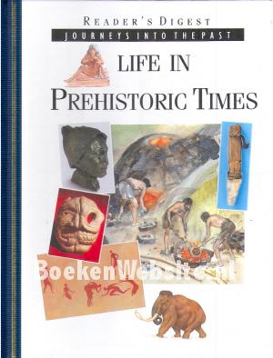 Life in Prehistoric Times