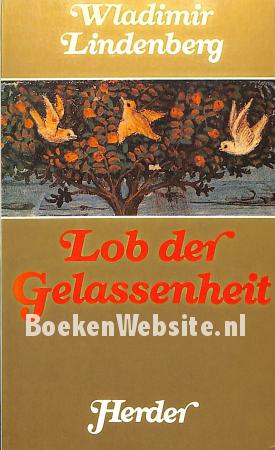 Lob der Gelassenheit