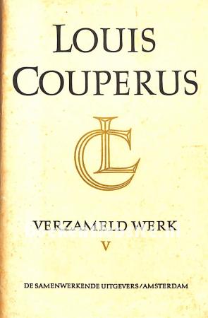 Louis Couperus verzameld werk V Louis Couperus verzameld werk V