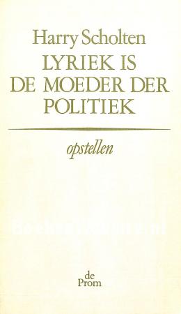Lyriek is de moeder der politiek