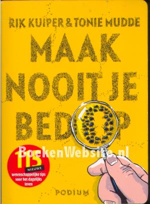 Maak nooit je bed op