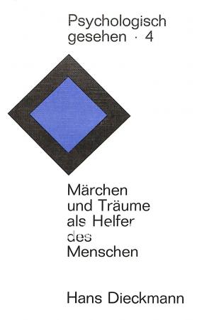 Märchen und Träume als Helfer des Menschen
