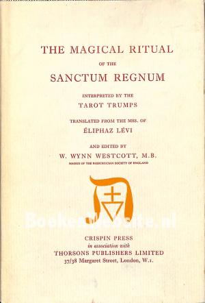 The Magical Ritual of the Sanctum Regnum The Magical Ritual of the Sanctum Regnum