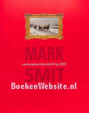 Mark Smit verkoop-tentoonstelling 2007
