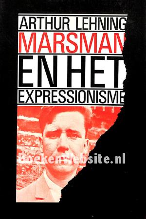 Marsman en het expressionisme Marsman en het expressionisme