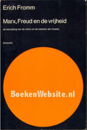 Marx, Freud en de vrijheid Marx, Freud en de vrijheid