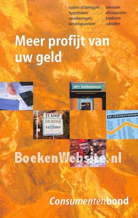 Meer profijt van uw geld