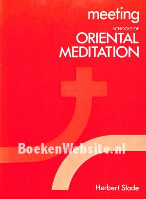 Meeting Schools of Oriental Meditation Meeting Schools of Oriental Meditation
