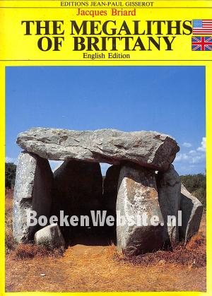 The Megaliths of Brittany The Megaliths of Brittany