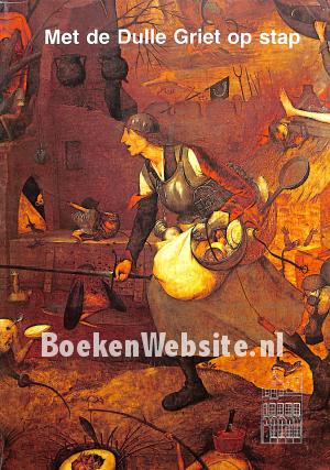 Met de dulle Griet op stap