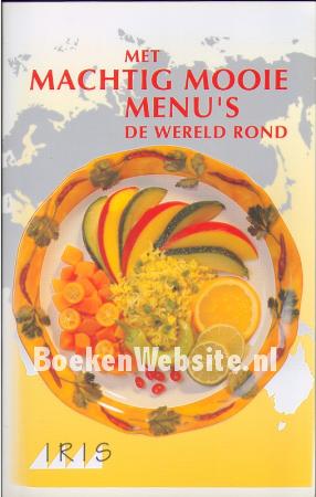 Met machtig mooie menu's de wereld rond