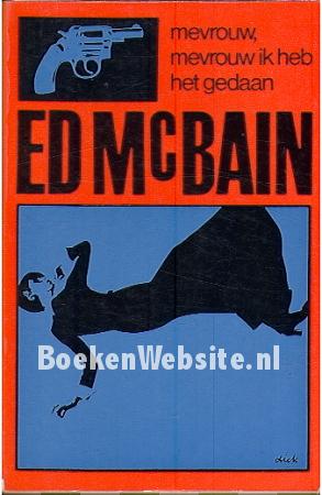 Mevrouw, mevrouw ik heb het gedaan