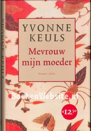 Mevrouw mijn moeder