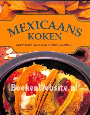 Mexicaans koken Mexicaans koken