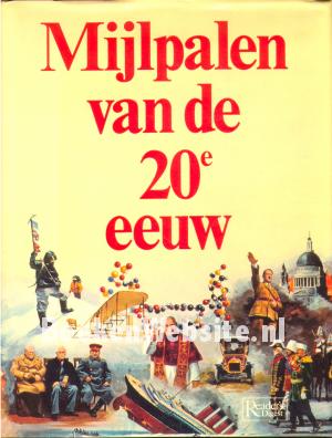 Mijlpalen van de 20e eeuw Mijlpalen van de 20e eeuw