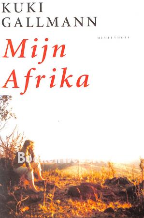 Mijn Afrika. trilogie Mijn Afrika. trilogie