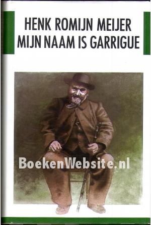Mijn naam is Garrigue Mijn naam is Garrigue