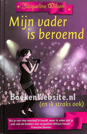 Mijn vader is beroemd (en ik straks ook)