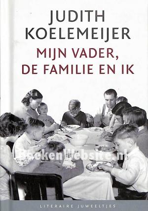 Mijn vader, de familie en ik Mijn vader, de familie en ik