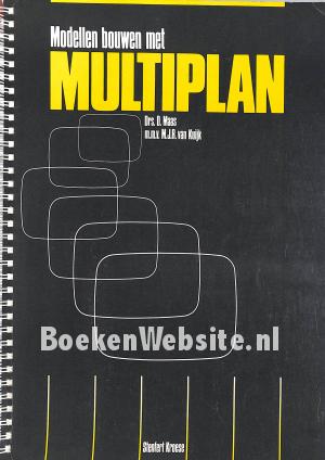 Modellen bouwen met Multiplan Modellen bouwen met Multiplan