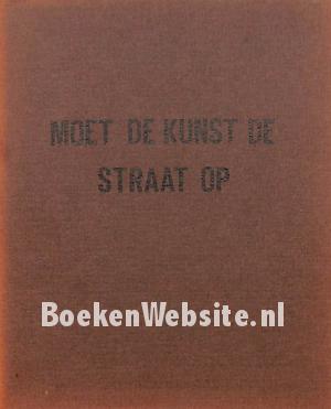 Moet de kunst de straat op