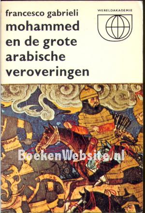 Mohammed en de grote Arabische veroveringen