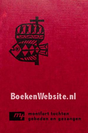 Montfort tochten, gebeden en gezangen