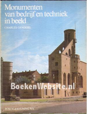 Monumenten van bedrijf en techniek in beeld Monumenten van bedrijf en techniek in beeld