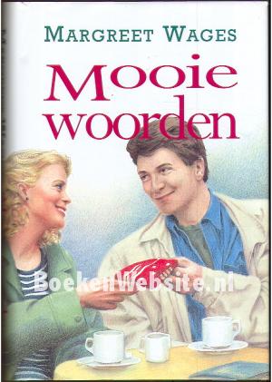 Mooie woorden Mooie woorden