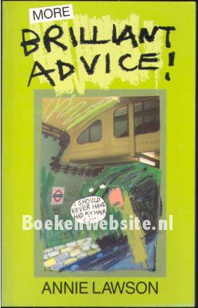 More Brilliant Advice!