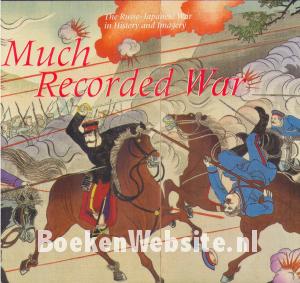 A Much Recorded War A Much Recorded War