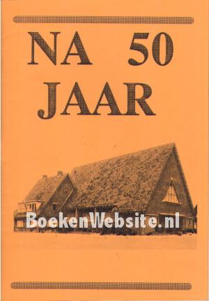 Na 50 jaar