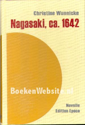 Nagasaki, ca. 1642