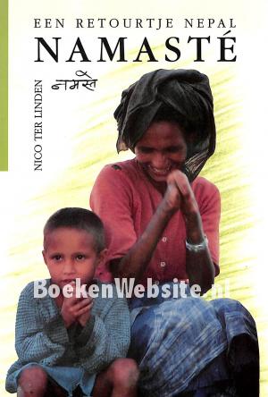 Namaste, een retourtje Nepal