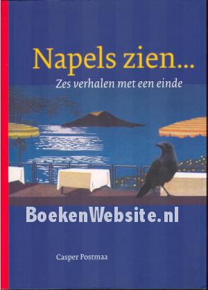 Napels zien... Napels zien...