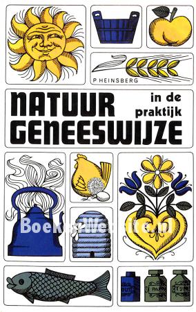 Natuurgeneeswijze in de praktijk